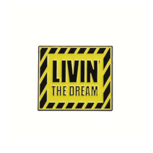 Livin the Dream Enamel Pin