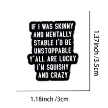 Load image into Gallery viewer, If I was Skinny
