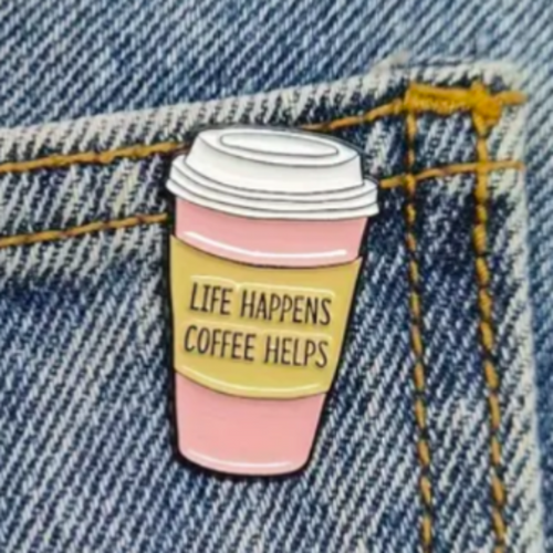 Life Happens Coffee Helps Enamel Pin