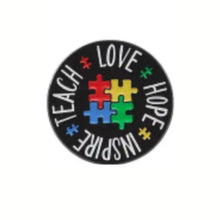 Load image into Gallery viewer, Teach Love Hope Inspire (Autism) Enamel Pin