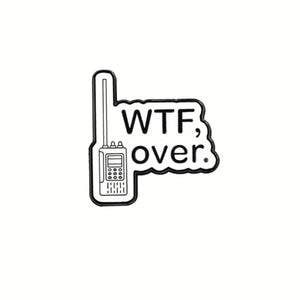 WTF Over Enamel Pin