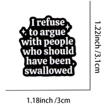 Load image into Gallery viewer, Should Have Been Swallowed
