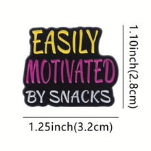 Load image into Gallery viewer, Easily Motivated by Snacks Enamel Pin