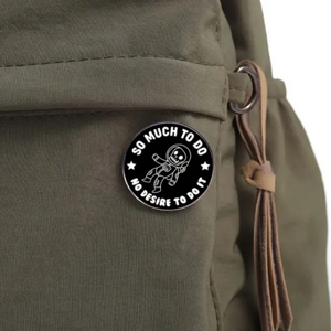 So Much to Do Enamel Pin