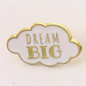 Dream Big Enamel Pin
