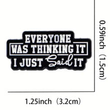 Load image into Gallery viewer, I Just Said It Enamel Pin