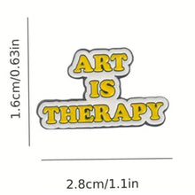 Load image into Gallery viewer, Art is Therapy Enamel Pin