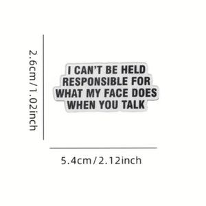 When You Talk Enamel Pin