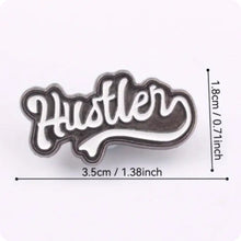 Load image into Gallery viewer, Hustler Enamel Pin