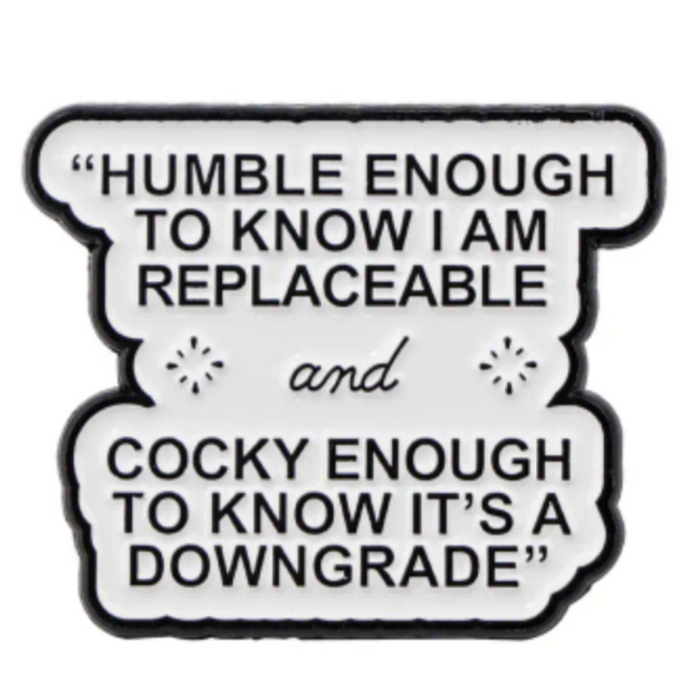 Humble and Cocky Enamel Pin
