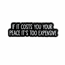 Load image into Gallery viewer, Peace is Priceless