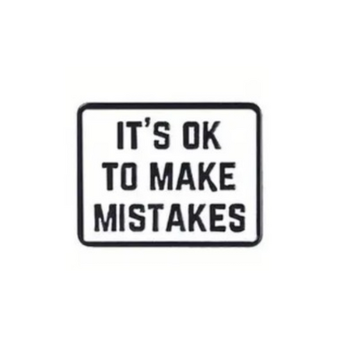 It's Ok to Make Mistakes Enamel Pin