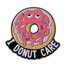 Load image into Gallery viewer, I Donut Care