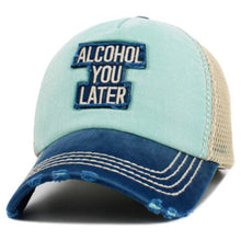Load image into Gallery viewer, Alcohol You Later Mesh Snapback