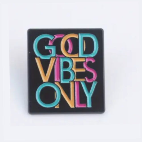 Good Vibes Only Enamel Pin
