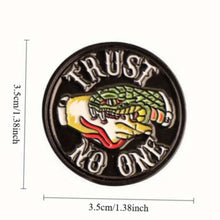 Load image into Gallery viewer, Trust No One Enamel Pin