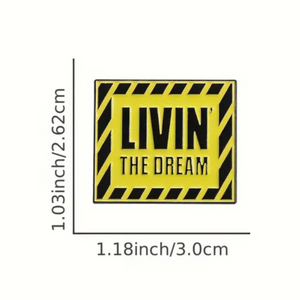 Livin the Dream Enamel Pin