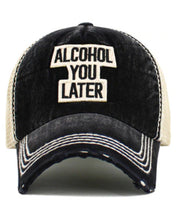Load image into Gallery viewer, Alcohol You Later Mesh Snapback