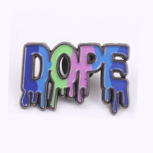 Dope Enamel Pin