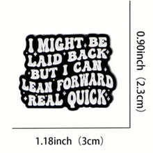 Load image into Gallery viewer, I Can Lean Forward Enamel Pin
