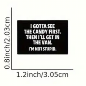 Gotta See the Candy First Enamel Pin