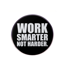 Load image into Gallery viewer, Work Smarter Not Harder Enamel Pin