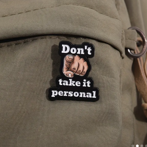 Don't Take it Personal Enamel Pin