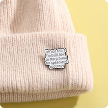 Load image into Gallery viewer, I'm Not Short Enamel Pin
