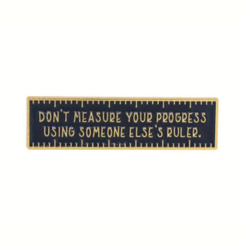 Measure Your Progress Enamel Pin
