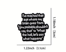 Load image into Gallery viewer, Let&#39;s See What Happens Enamel Pin