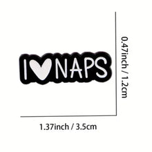 Load image into Gallery viewer, I Love Naps Enamel Pin