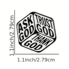 Load image into Gallery viewer, Ask God Trust God Thank God Enamel Pin