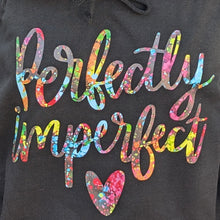Load image into Gallery viewer, Perfectly Imperfect Hoodie