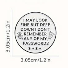 Load image into Gallery viewer, I Don&#39;t Remember My Password Enamel Pin