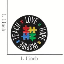 Load image into Gallery viewer, Teach Love Hope Inspire (Autism) Enamel Pin
