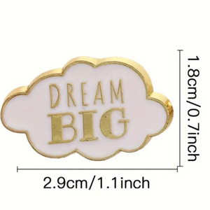 Dream Big Enamel Pin