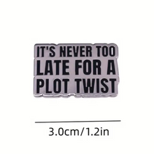 Load image into Gallery viewer, Plot Twist Enamel Pin