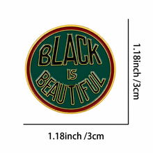 Load image into Gallery viewer, Black is Beautiful