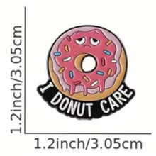 Load image into Gallery viewer, I Donut Care