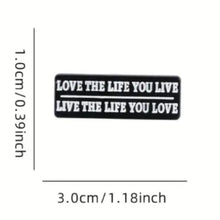 Load image into Gallery viewer, Love Live Life Enamel Pin