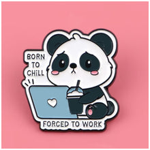 Load image into Gallery viewer, Born to Chill Enamel Pin