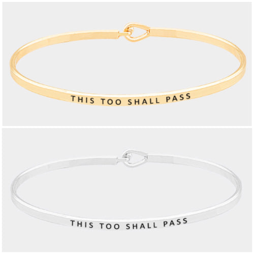 This Too Shall Pass Bangle Bracelet