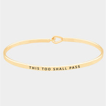 Load image into Gallery viewer, This Too Shall Pass Bangle Bracelet
